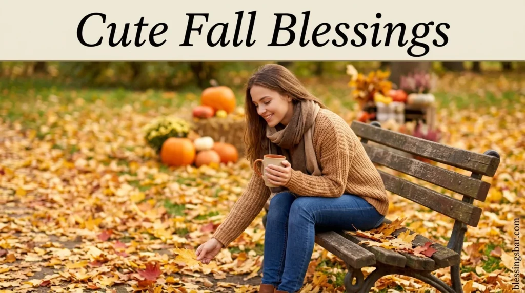 Cute Fall Blessings