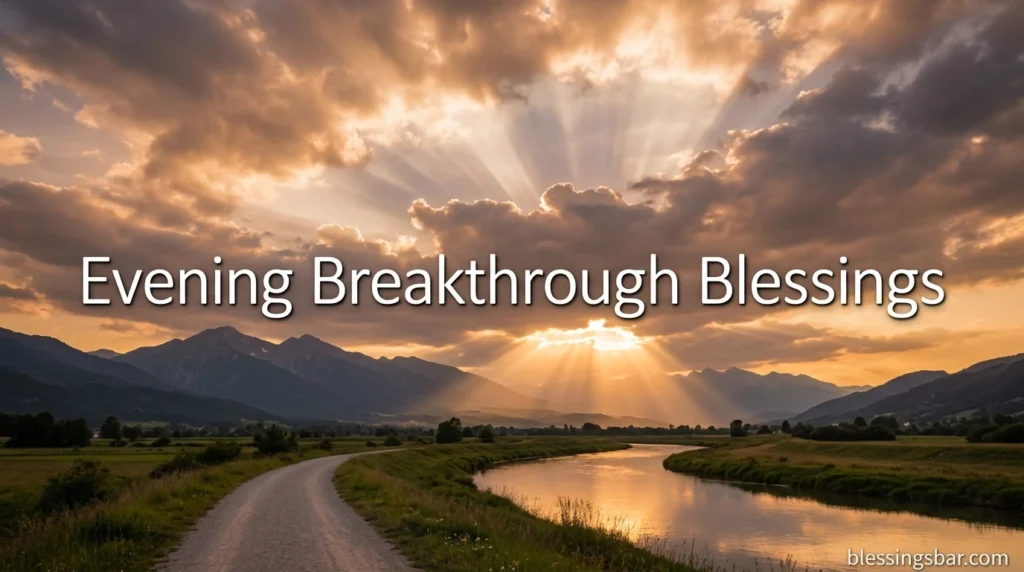 Evening Breakthrough Blessings