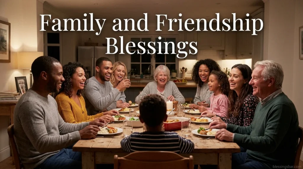 Family and Friendship Blessings