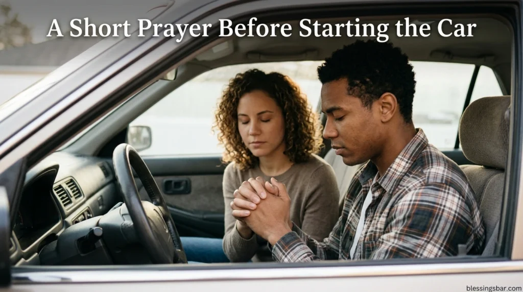 A Short Prayer Before Starting the Car