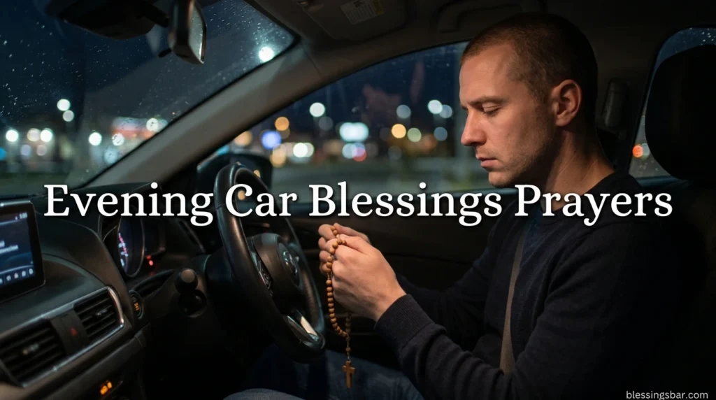 Evening Car Blessings Prayers