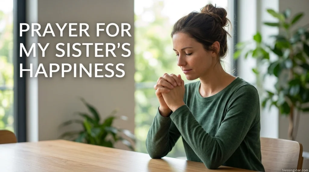 Prayer for My Sister's Happiness